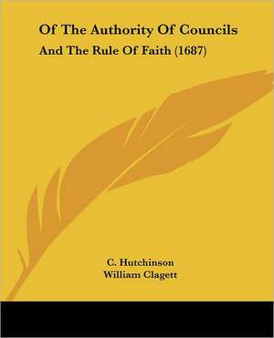 Of The Authority Of Councils de C. Hutchinson