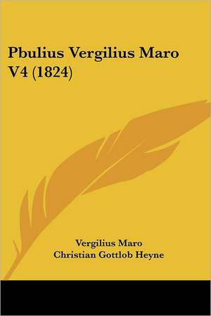 Pbulius Vergilius Maro V4 (1824) de Vergilius Maro