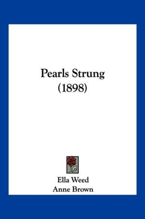 Pearls Strung (1898) de Ella Weed