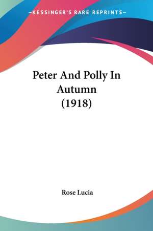 Peter And Polly In Autumn (1918) de Rose Lucia