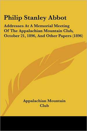 Philip Stanley Abbot de Appalachian Mountain Club