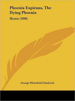 Phoenix Expirans, The Dying Phoenix de George Whitefield Chadwick