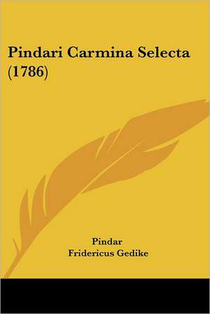 Pindari Carmina Selecta (1786) de Pindar