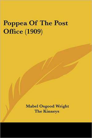 Poppea Of The Post Office (1909) de Mabel Osgood Wright