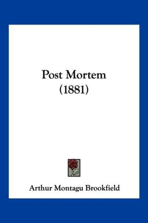 Post Mortem (1881) de Arthur Montagu Brookfield