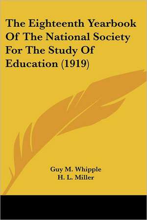 The Eighteenth Yearbook Of The National Society For The Study Of Education (1919) de Guy M. Whipple