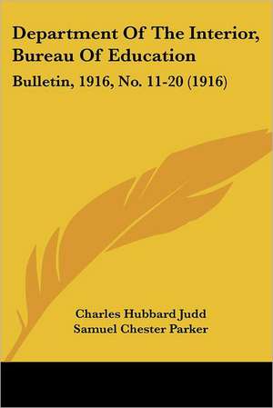 Department Of The Interior, Bureau Of Education de Charles Hubbard Judd