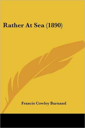 Rather At Sea (1890) de Francis Cowley Burnand