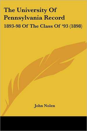 The University Of Pennsylvania Record de John Nolen