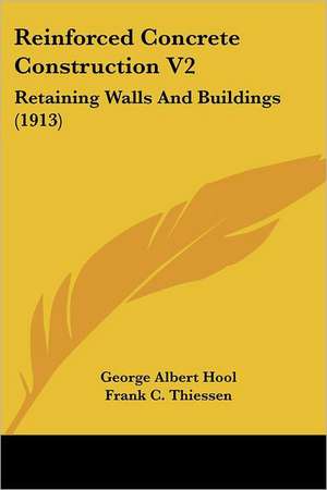 Reinforced Concrete Construction V2 de George Albert Hool