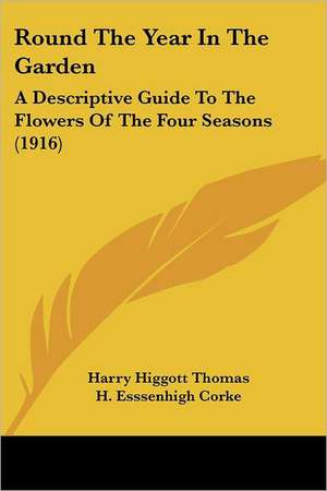 Round The Year In The Garden de Harry Higgott Thomas