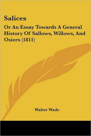 Salices de Walter Wade