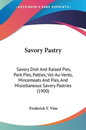 Savory Pastry de Frederick T. Vine