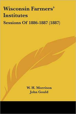 Wisconsin Farmers' Institutes de John Gould