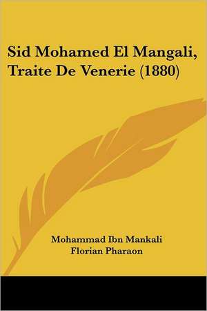 Sid Mohamed El Mangali, Traite De Venerie (1880) de Mohammad Ibn Mankali