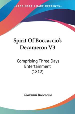 Spirit Of Boccaccio's Decameron V3 de Giovanni Boccaccio