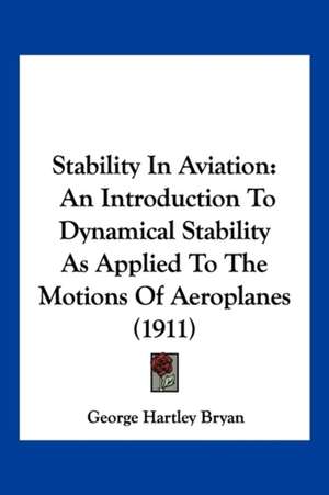 Stability In Aviation de George Hartley Bryan