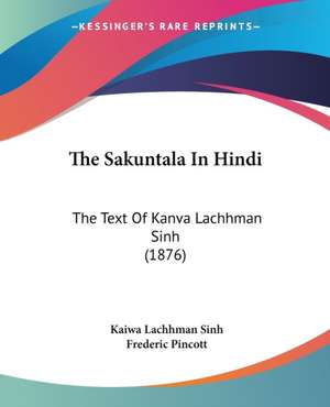 The Sakuntala In Hindi de Kaiwa Lachhman Sinh