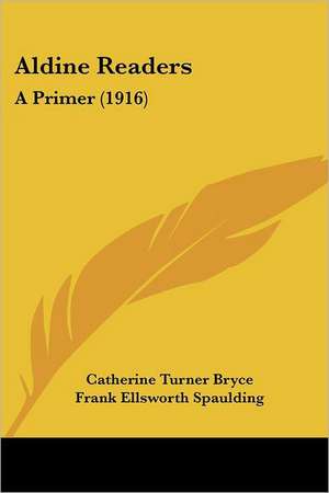 Aldine Readers de Catherine Turner Bryce