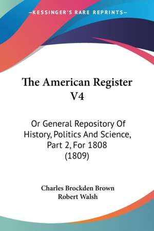 The American Register V4 de Charles Brockden Brown