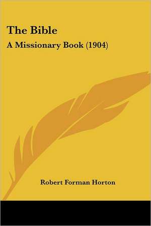 The Bible de Robert Forman Horton