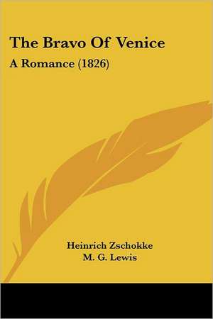 The Bravo Of Venice de Heinrich Zschokke