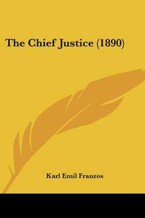 The Chief Justice (1890) de Karl Emil Franzos