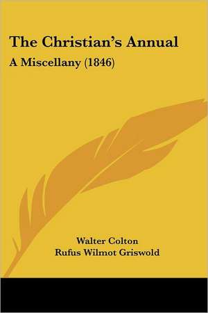 The Christian's Annual de Walter Colton