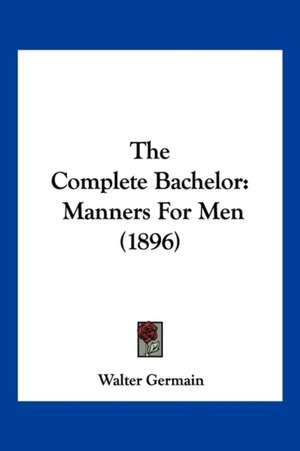 The Complete Bachelor de Walter Germain