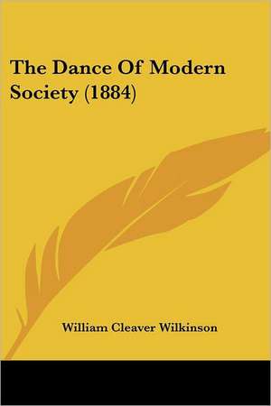 The Dance Of Modern Society (1884) de William Cleaver Wilkinson