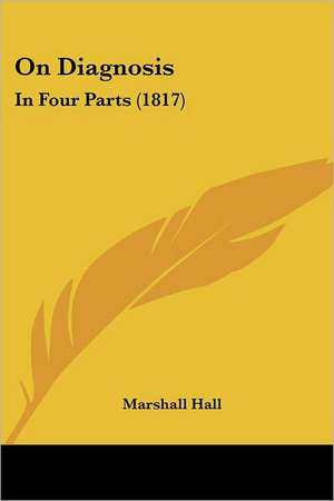 On Diagnosis de Marshall Hall