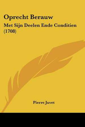 Oprecht Berauw de Pierre Juvet