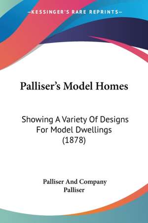 Palliser's Model Homes de Palliser And Company Palliser