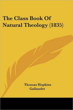 The Class Book Of Natural Theology (1835) de Thomas Hopkins Gallaudet