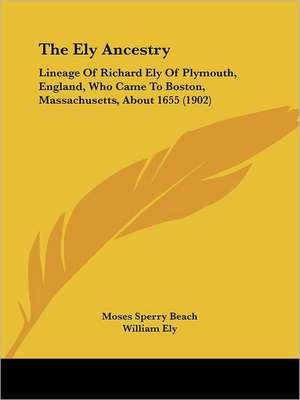 The Ely Ancestry de Moses Sperry Beach