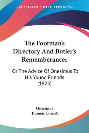 The Footman's Directory And Butler's Rememberancer de Onesimus