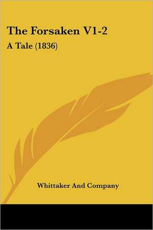 The Forsaken V1-2 de Whittaker And Company