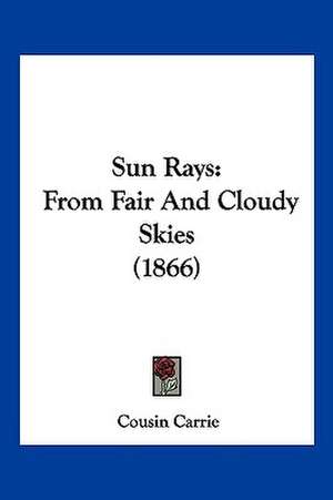 Sun Rays de Cousin Carrie