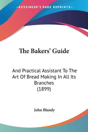 The Bakers' Guide de John Blandy