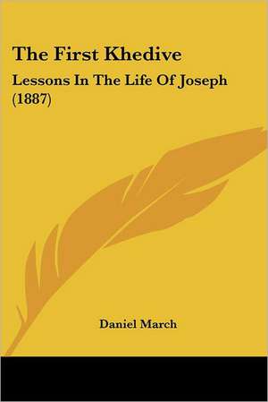 The First Khedive de Daniel March