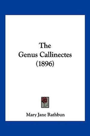 The Genus Callinectes (1896) de Mary Jane Rathbun