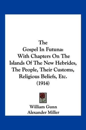 The Gospel In Futuna de William Gunn