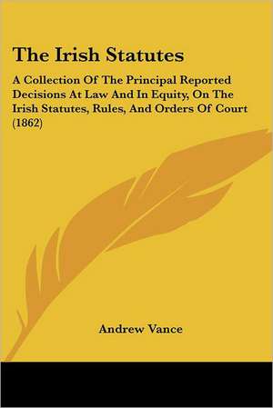 The Irish Statutes de Andrew Vance