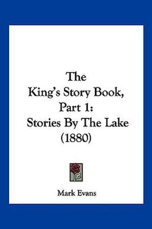 The King's Story Book, Part 1 de Mark Evans