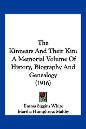 The Kinnears And Their Kin de Emma Siggins White