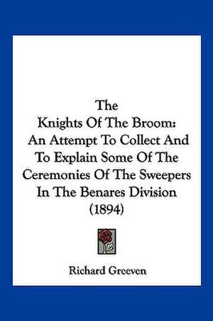 The Knights Of The Broom de Richard Greeven