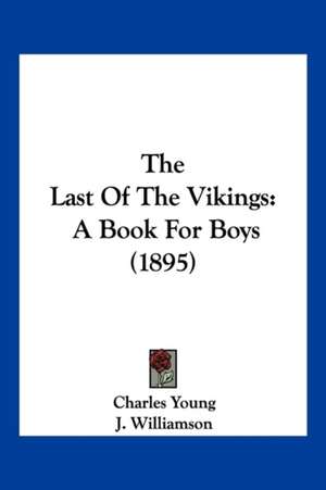 The Last Of The Vikings de Charles Young