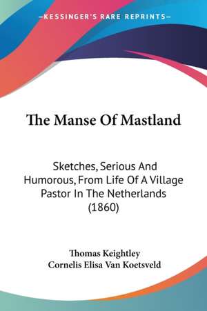 The Manse Of Mastland de Thomas Keightley