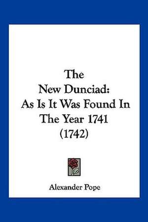 The New Dunciad de Alexander Pope