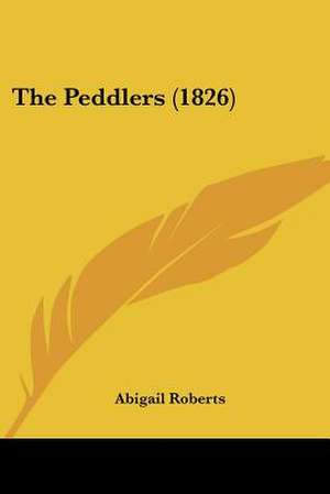 The Peddlers (1826) de Abigail Roberts